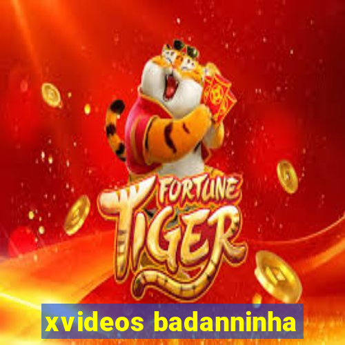 xvideos badanninha